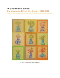 Wayland Public Schools Enrollment and Class Size Report: 2020-2021