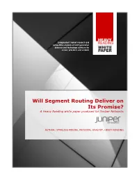 Will Segment Routing Deliver on Its Promise? a Heavy Reading White Paper Produced for Juniper Networks