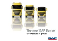 The New DAF Range the Reflection of Quality