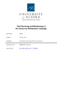The Phonology and Morphology of the Tanacross Athabaskan Language