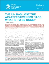 THE UN HAS LOST the AID-EFFECTIVENESS RACE: WHAT IS to BE DONE? Robert Picciotto