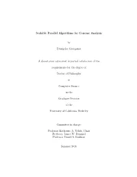 Scalable Parallel Algorithms for Genome Analysis by Evangelos Georganas a Dissertation Submitted in Partial Satisfaction Of