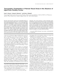 Topographic Organization of Human Visual Areas in the Absence of Input from Primary Cortex