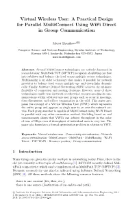 Virtual Wireless User: a Practical Design for Parallel Multiconnect Using Wifi Direct in Group Communication