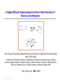 A Highly Efficient Organocatalyst for Direct Aldol Reactions of Ketones and Aldehydes
