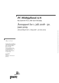 FC Midtjylland A/S Årsrapport for 1. Juli 2018