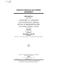 Legislative Proposals for Fostering Transparency Hearing Committee on Oversight and Government Reform House of Representatives