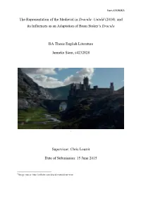 The Representation of the Medieval in Dracula: Untold (2014), and Its Influences As an Adaptation of Bram Stoker’S Dracula