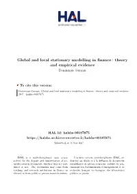 Global and Local Stationary Modelling in Finance: Theory and Empirical