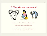 O Tux N˜Ao Nos Representa!