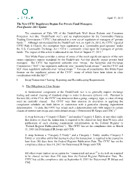 April 17, 2013 the New CFTC Regulatory Regime for Private