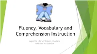 Fluency, Vocabulary and Comprehension Instruction