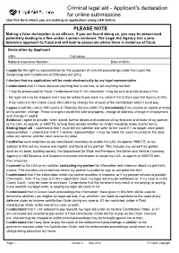 Criminal Legal Aid - Applicant's Declaration for Online Submissions Use This Form Where You Are Making an Application Using LAA Online