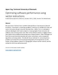 Optimizing Software Performance Using Vector Instructions Invited Talk at Speed-B Conference, October 19–21, 2016, Utrecht, the Netherlands