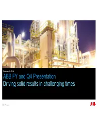 ABB FY and Q4 Presentation Driving Solid Results in Challenging Times