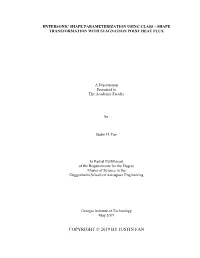 Copyright © 2019 by Justin Fan Hypersonic Shape Parameterization Using Class – Shape Transformation with Stagnation Point Heat Flux