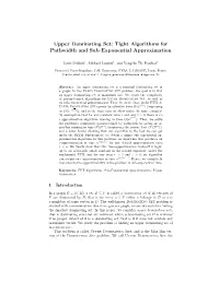 Upper Dominating Set: Tight Algorithms for Pathwidth and Sub-Exponential Approximation