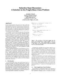 Selective Open Recursion: a Solution to the Fragile Base Class Problem