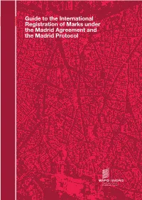 Guide to the International Registration of Marks Under the Madrid