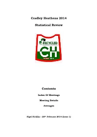 Cradley Heathens 2014 Statistical Review Contents