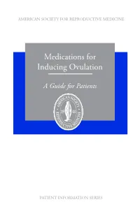 Medications for Inducing Ovulation (Booklet)