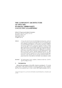 The Component Architecture of Open Mpi: Enabling Third-Party Collective Algorithms∗