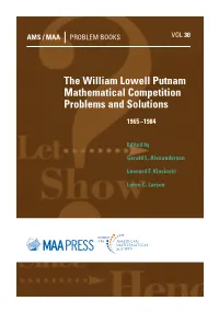 The William Lowell Putnam Mathematical Competition Problems and Solutions