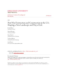 Post War Destruction and Construction in the U.S.: Shaping a New Landscape and Way of Life Joseph Juhasz University of Colorado