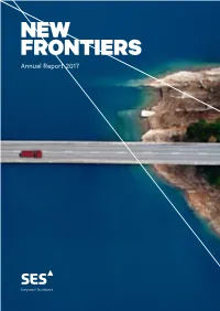 NEW FRONTIERS Annual Report 2017 Worldreginfo - 4245Ca48-E355-44B8-9Afc-76729Ab4a35e Worldreginfo - 4245Ca48-E355-44B8-9Afc-76729Ab4a35e CONTENTS