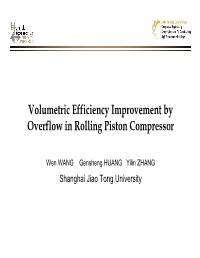 Volumetric Efficiency Improvement by Overflow in Rolling Piston Compressor