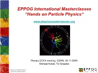 5Th International Masterclasses „Hands on Particle Physics“