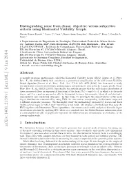 Distinguishing Noise from Chaos: Objective Versus Subjective Criteria Using Horizontal Visibility Graph