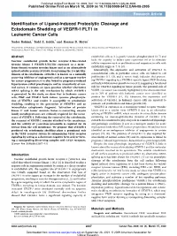 Identification of Ligand-Induced Proteolytic Cleavage and Ectodomain Shedding of VEGFR-1/FLT1 in Leukemic Cancer Cells Nader Rahimi,1 Todd E