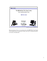 IBM Netvista Thin Clients