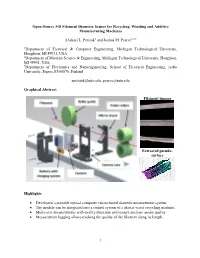 1 Open Source 3-D Filament Diameter Sensor for Recycling, Winding and Additive Manufacturing Machines Aliaksei L. Petsiuk1 and J