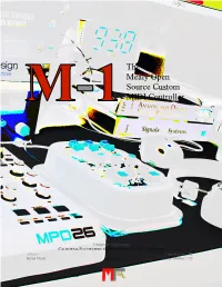 M-1: the Mealy Open Source Custom MIDI Controller Student’S Names: Garrett Leung, Darren Mistica Advisor’S Name: Bryan Mealy