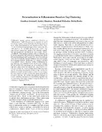 Personalization in Folksonomies Based on Tag Clustering Jonathan Gemmell, Andriy Shepitsen, Bamshad Mobasher, Robin Burke