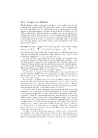 28.3 Compact Lie Algebras the Lie Algebras We Have Constructed Are Deﬁned Over the Reals, but Are the Split Rather Than the Compact Forms