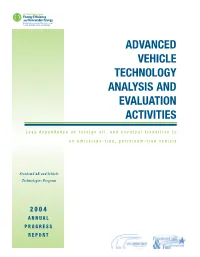 Annual Progress Report for Advanced Vehicle Technology Analysis and Evaluation Activities