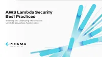 AWS Lambda Security Best Practices Building and Deploying Secure AWS Lambda Serverless Applications Table of Contents