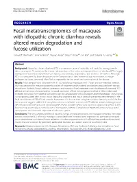 Fecal Metatranscriptomics of Macaques with Idiopathic Chronic Diarrhea Reveals Altered Mucin Degradation and Fucose Utilization Samuel T