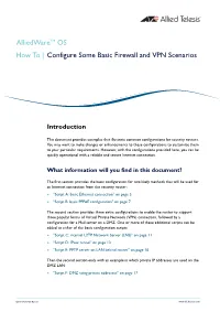 How to Configure Some Basic Firewall and VPN Scenarios