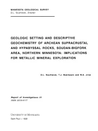Geologic Setting and Descriptive Geochemistry of Archean Supracrustal and Hypabyssal Rocks, Soudan-Bigfork Area, Northern Minnes