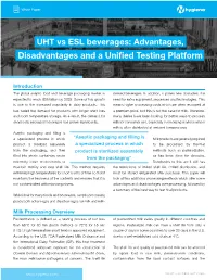 UHT Vs ESL Beverages: Advantages, Disadvantages and a Unified Testing Platform