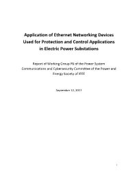 Application of Ethernet Networking Devices Used for Protection and Control Applications in Electric Power Substations
