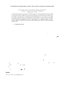 Generalized Transformation Optics from Triple Spacetime Metamaterials