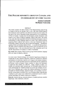 THE POLISH MINORITY GROUP in CANADA and ITS HIERARCHY of CORE VALUES Joanna Lustanski Mcmaster University