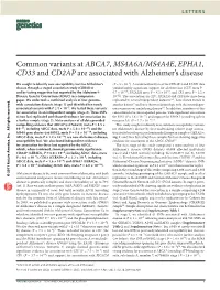 Common Variants at ABCA7, MS4A6A/MS4A4E, EPHA1, CD33