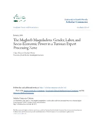 Gender, Labor, and Socio-Economic Power in a Tunisian Export Processing Zone Claire Therese Oueslati-Porter University of South Florida, Clairelati@Hotmail.Com