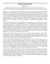 Mountaintop Mentalities Matthew 5:1-12 a Sermon Preached in Duke University Chapel on February 2, 2014 by the Rev